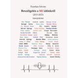 Besz&eacute;lget&eacute;s a mi időnkről - Fazekas Istv&aacute;n