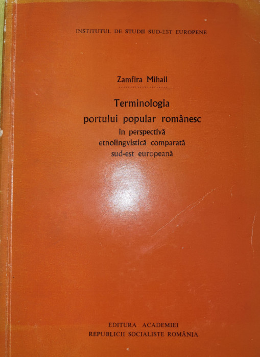 ZAMFIRA MIHAIL - TERMINOLOGIA PORTULUI POPULAR ROMANESC - ETNOLINGVISTICA