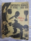 Frederic Moises - Campionatele mondiale de fotbal 1930-1974 (coperta deteriorata)