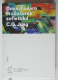 OMUL MODERN IN CAUTAREA SUFLETULUI de C.G. JUNG , 2021