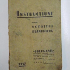 INSTRUCTIUNI PENTRU VOPSITUL BLANURILOR 1937