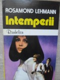 INTEMPERII-ROSAMOND LEHMANN-226406