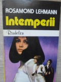 INTEMPERII-ROSAMOND LEHMANN