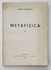 NAE IONESCU - METAFIZICA II , 1944 , STARE F. BUNA foto