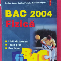 FIZICA CUM SA REUSIM LA EXAMENE BAC LISTA DE TERMENI TESTE GRILA PROBLEME LUCA