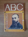 NICOLAE IORGA &ndash; BARBU THEODORESCU (AUTOGRAFUL AUTORULUI) (Colectia ABC)