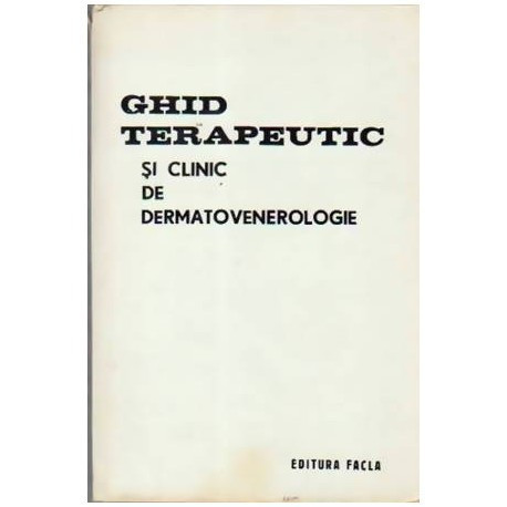 Gheorghe I. Costea - Ghid terapeutic si clinic de dermatovenerologie - 109783