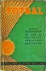 Carte Fotbal: Orientarea de joc si metodica pregatirii echipelor. Sport, Antrenament. Ed. 1961, Romana, Brosata, Stare Buna.