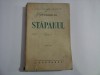 STAPANUL (roman) - Ovid DENSUSIANU - FIUL - Ed. Cugetarea