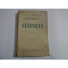 STAPANUL (roman) - Ovid DENSUSIANU - FIUL - Ed. Cugetarea