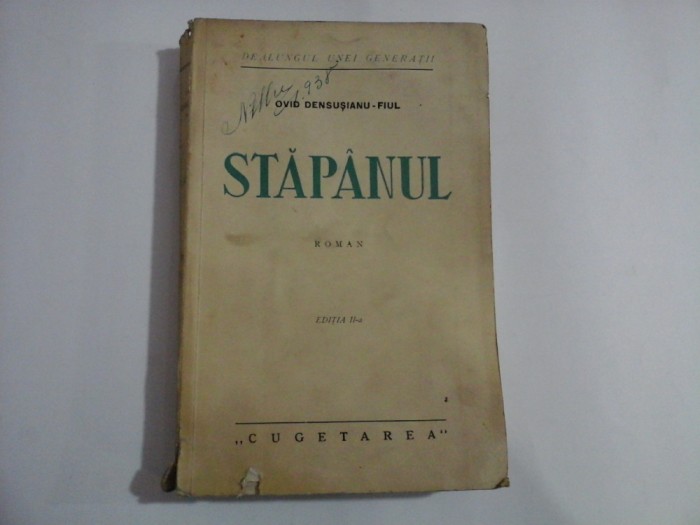 STAPANUL (roman) - Ovid DENSUSIANU - FIUL - Ed. Cugetarea