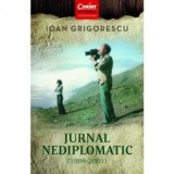 Jurnal nediplomatic (1998-2001) - Ioan Grigorescu
