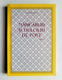 Mancaruri si dulciuri de post, editia a IV-a, Garoafa Coman