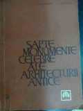 Sapte Monumente Celebre Ale Arhitecturii Antice - G.chitulescu T.chitulescu ,540424