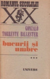 Gonzalo Torrente Ballester - Bucurii și umbre ( vol. 3 )
