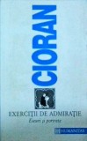 Emil Cioran - Exercitii de admiratie