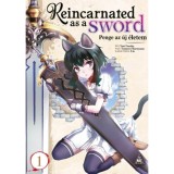 Reincarnated as a Sword - Penge az &uacute;j &eacute;letem 1. - Yuu Tanaka