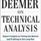 Deemer on Technical Analysis: Expert Insights on Timing the Market and Profiting in the Long Run