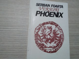 SERBAN FOARTA - PHOENIX Versuri - Editura Nemira, 1994