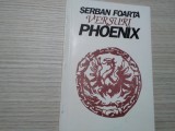 SERBAN FOARTA - PHOENIX Versuri - Editura Nemira, 1994, Rao