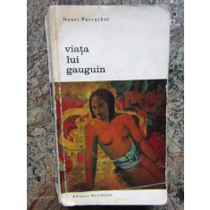 Viata lui Gauguin - Henri Perruchot