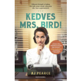 Kedves Mrs. Bird! - A. J. Pearce