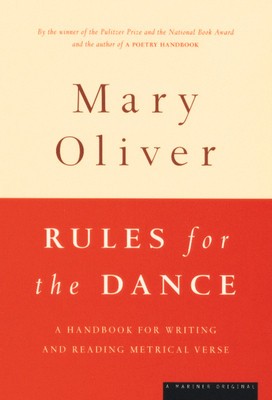 Rules for the Dance: A Handbook for Writing and Reading Metrical Verse foto