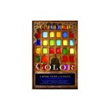 Color: A Natural History of the Palette