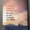Gabriel Garcia Marquez - El amor en los tiempos del colera (Dragoste...)