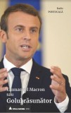 Emmanuel Macron sau Golul răsunător - Hardcover - Radu Portocală - Mediafax