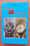 Ultimele 20 de minute. Bucuresti, 2019 - Minerva (Gabriela Dima), Alta editura