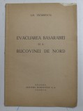 EVACUAREA BASARABIEI SI A BUCOVINEI DE NORD de GH. TATARESCU , 1940