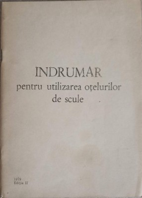 INDRUMAR PENTRU UTILIZAREA OTELURILOR DE SCULE-COLECTIV-253891 foto