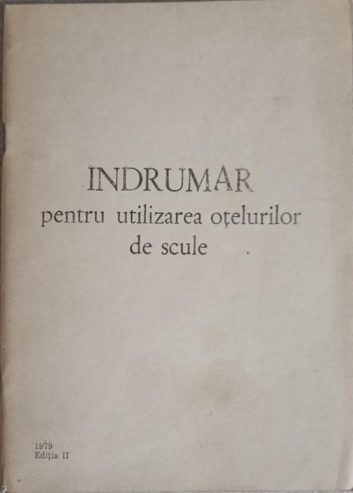 INDRUMAR PENTRU UTILIZAREA OTELURILOR DE SCULE-COLECTIV-253891