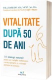 Vitalitate dupa 50 de ani - Will Harlow, Act si Politon