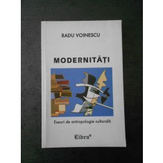 RADU VOINESCU - MODERNITATI