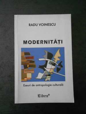 RADU VOINESCU - MODERNITATI foto