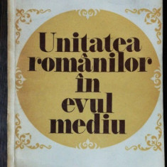 UNITATEA ROMANILOR IN EVUL MEDIU - NICOLAE STOICESCU