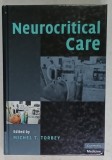 NEUROCRITICAL CARE , edited by MICHEL T. TORBEY , 2009