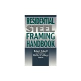 Residential Steel Framing Handbook
