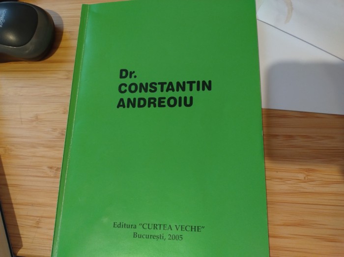 Dr. Constantin Andreoiu. Sub redacția prof. univ. Dr. Nicolae Gorun