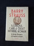 Razboiul care a creat Imperiul Roman &ndash; Barry Strauss