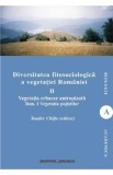 Diversitatea fitosociologica a vegetatiei Romaniei Vol.2 Tom 1 - Toader Chifu