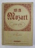 W.A MOZART - 1756 - 1791 - LA 200 DE ANI DE LA NASTEREA COMPOZITORULUI de V. CRISTIAN , 1956