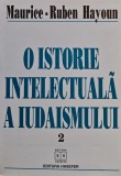 Cumpara ieftin O istorie intelectuala a iudaismului (volumul 2) - 1999 - Maurice-Ruben Hayoun (@D242)