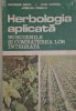 Herbologia aplicata. Buruienile si combaterea lor integrata &ndash; Gheorghe Budoi