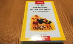 FUNDAMENTELE TESTARII PSIHOLOGICE - O Abordare Practica - Sandra A. McIntire, Leslie A. Miller - Editura Polirom, 2010, 653 p.; coperta cartonata