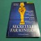 SECRETELE FARAONILOR *BREVETE ALE FARAONILOR/ ERDOGAN ERCIVAN/ 2006*23