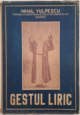 Gestul liric - Mihail Vulpescu foto