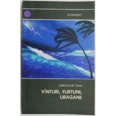 Vinturi, furtuni, uragane &ndash; Christache Stan